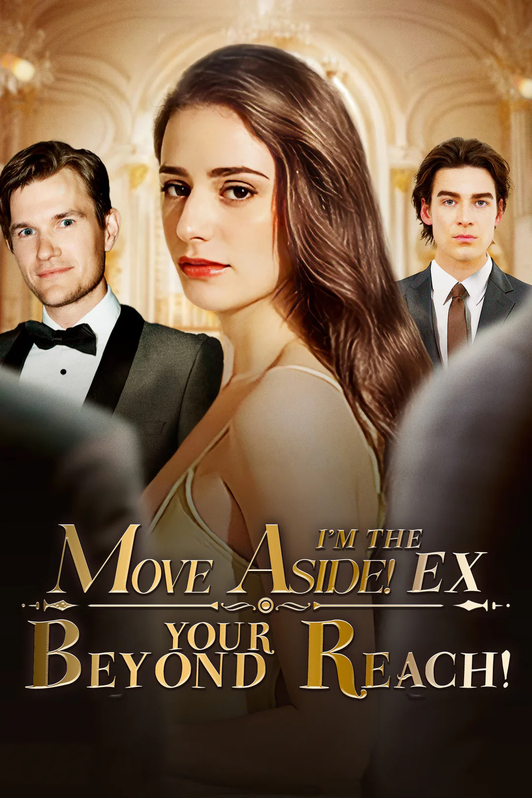 Move Aside! I'm the Ex Beyond Your Reach! poster