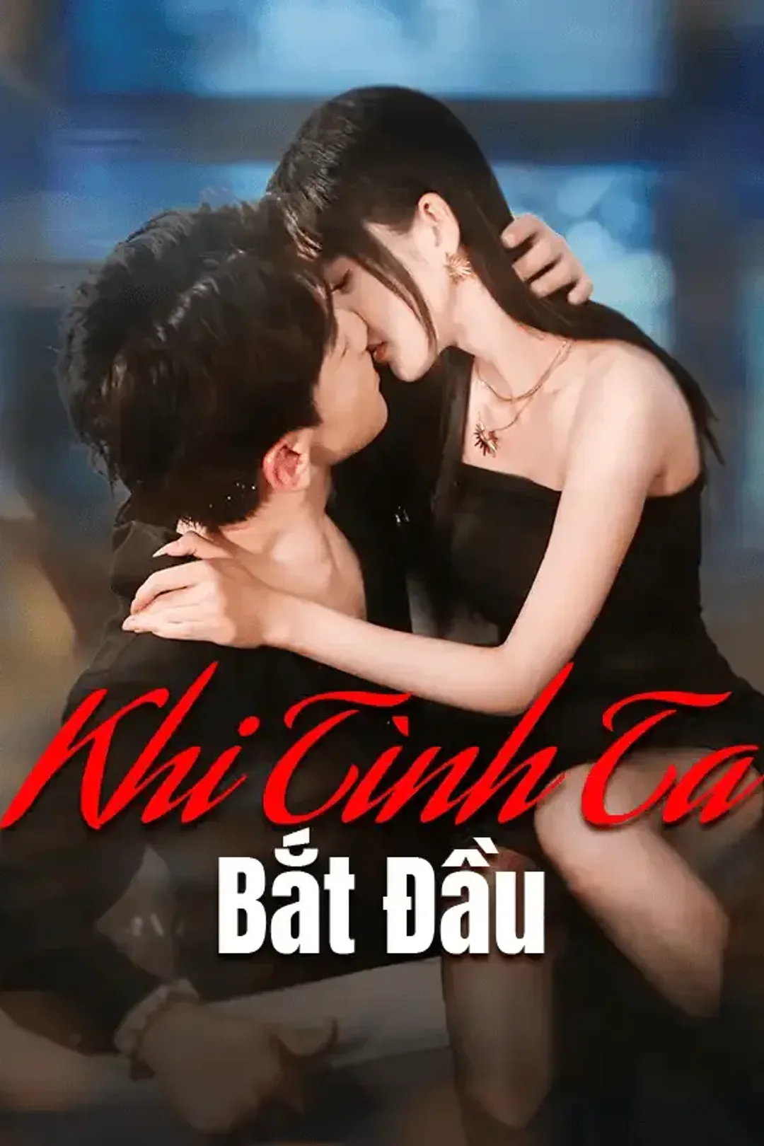 Poster phim Khi Tình Ta Bắt Đầu