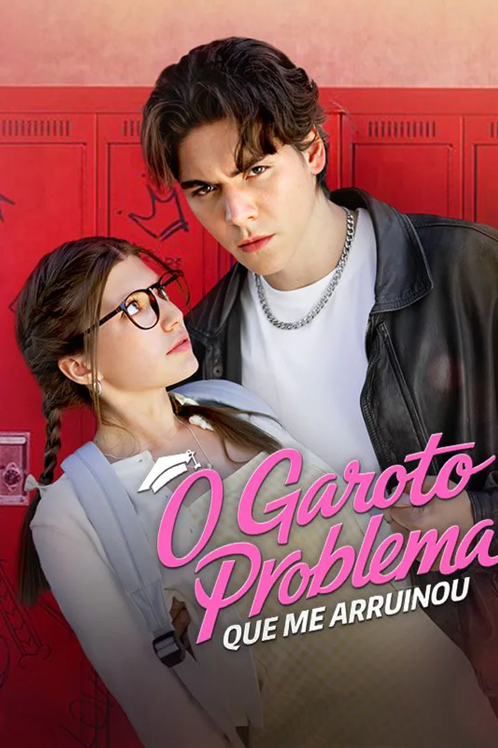 Pôster de O Garoto Problema que Me Arruinou