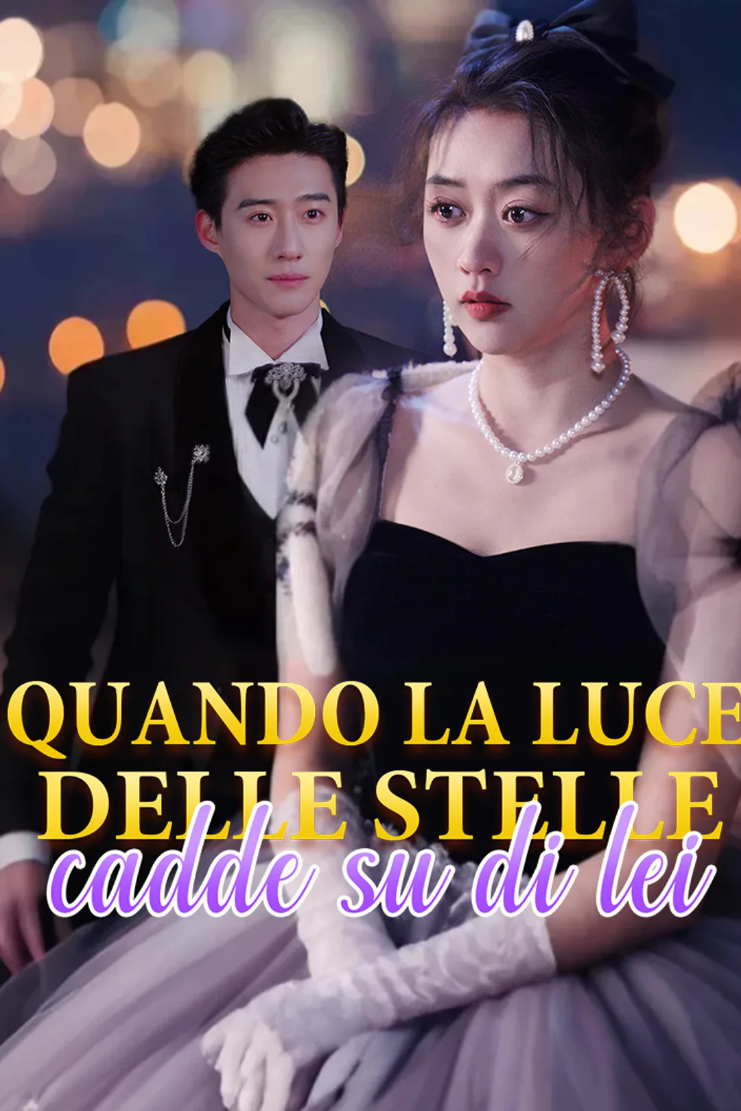 Locandina di Quando la luce delle stelle cadde su di lei