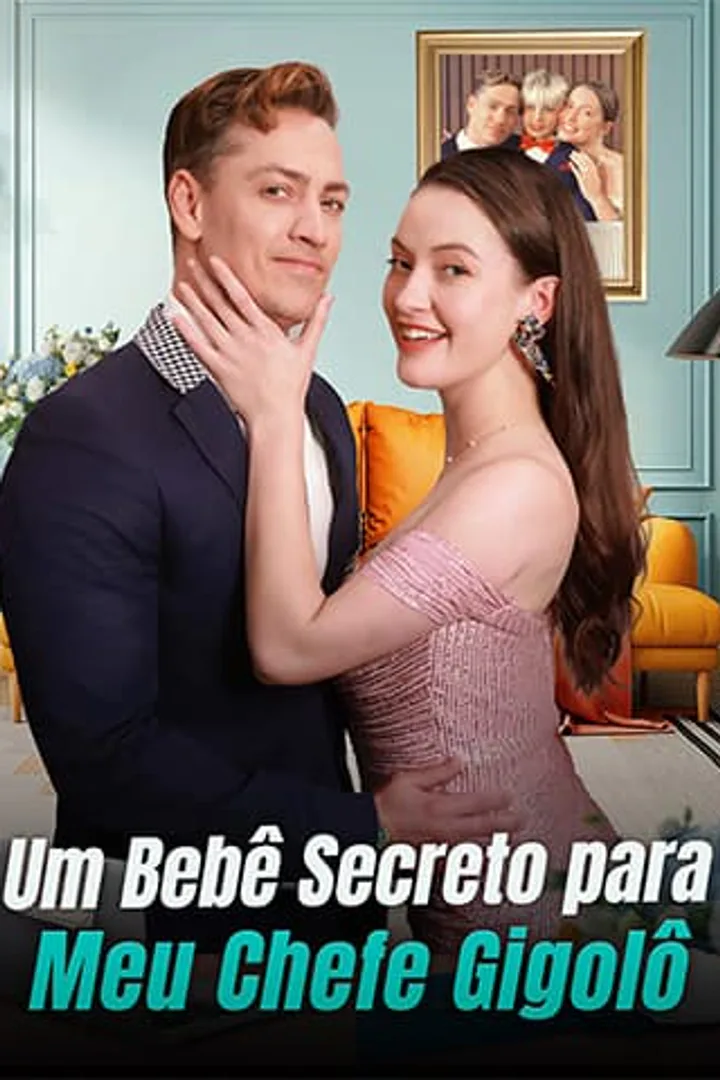 Pôster de Um Bebê Secreto para Meu Chefe Gigolô