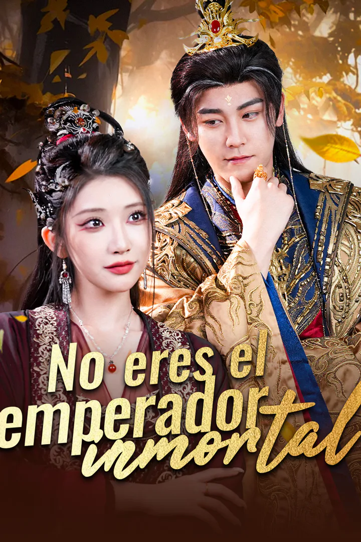 Póster de No eres el emperador inmortal