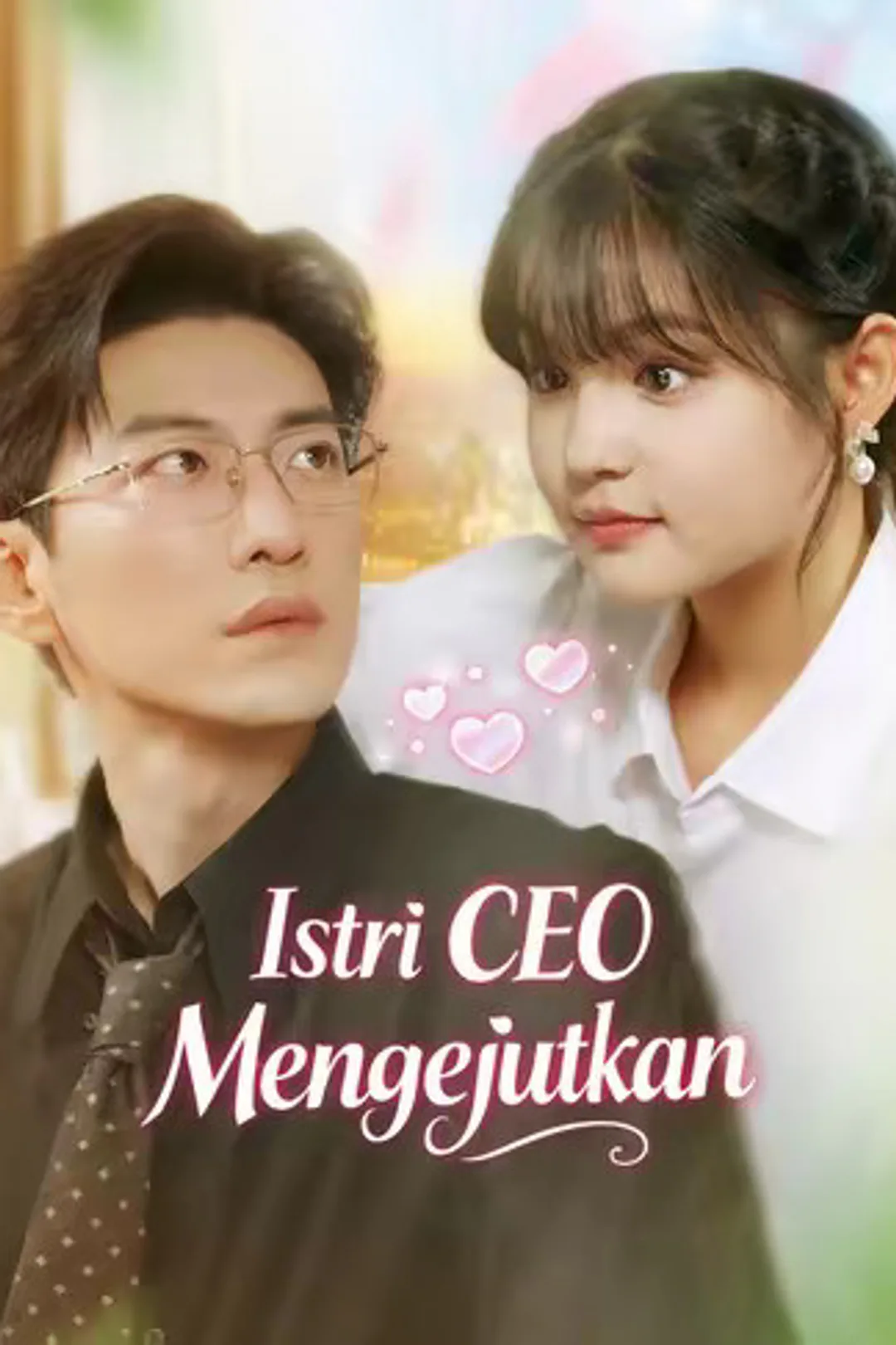 Poster Istri CEO Mengejutkan