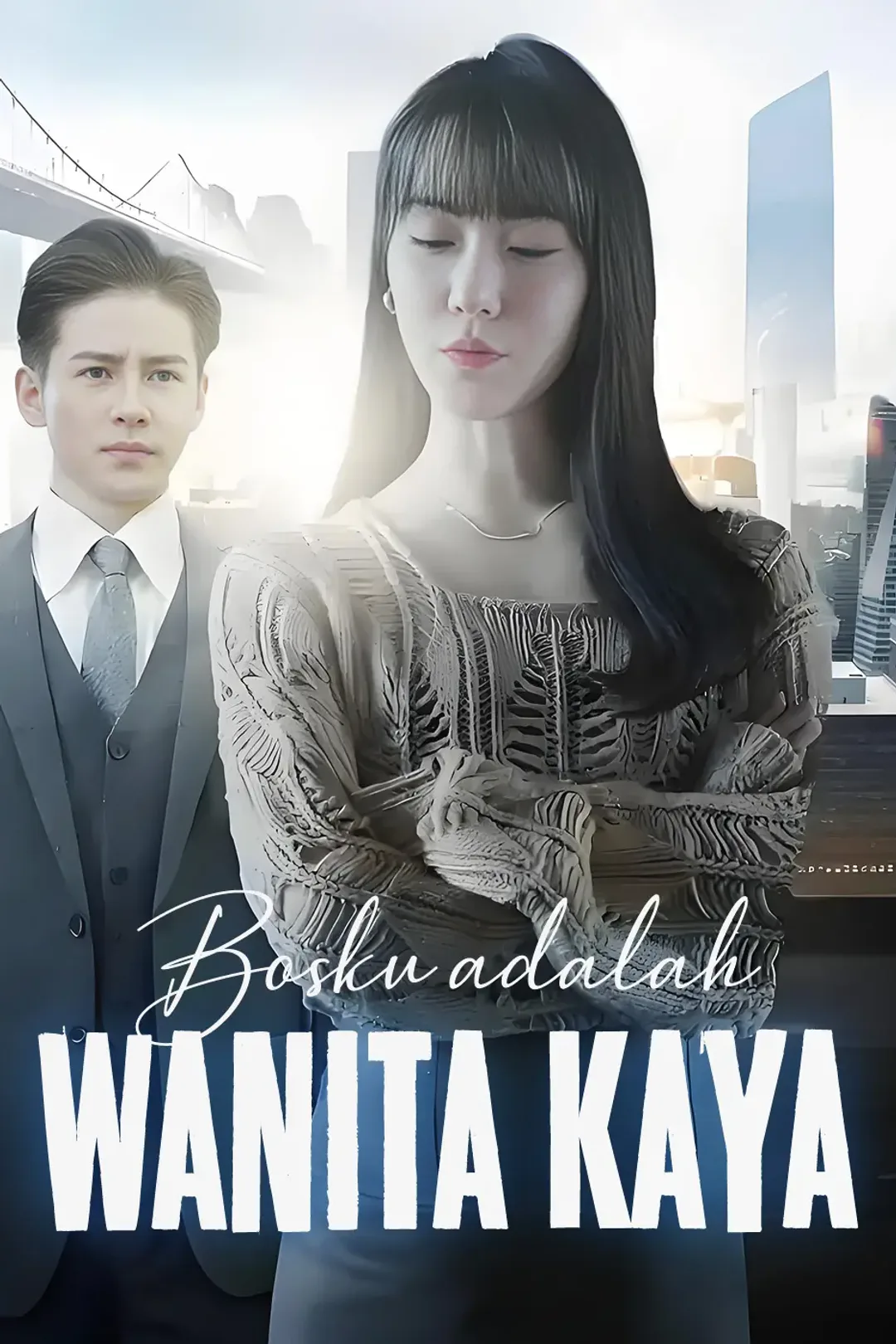 Poster Bosku adalah Wanita Kaya