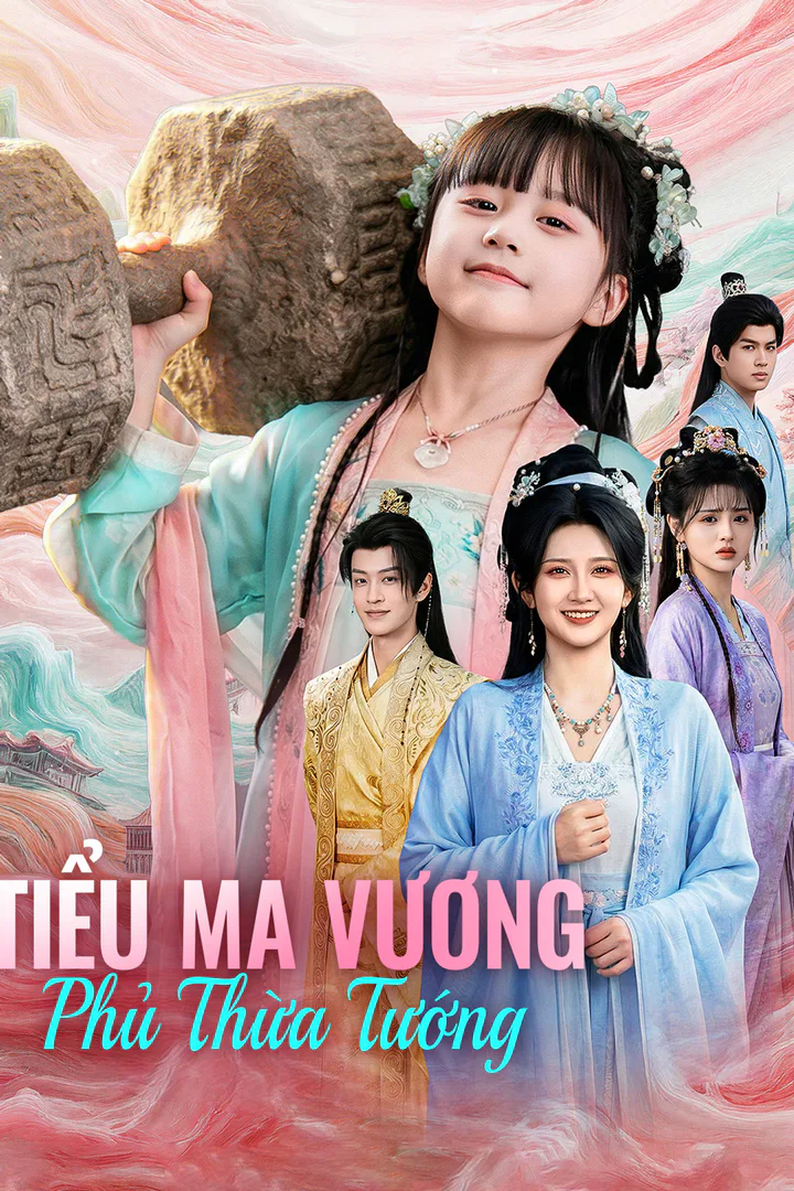 Poster phim Tiểu Ma Vương Phủ Thừa Tướng(Phiên bản lồng tiếng)