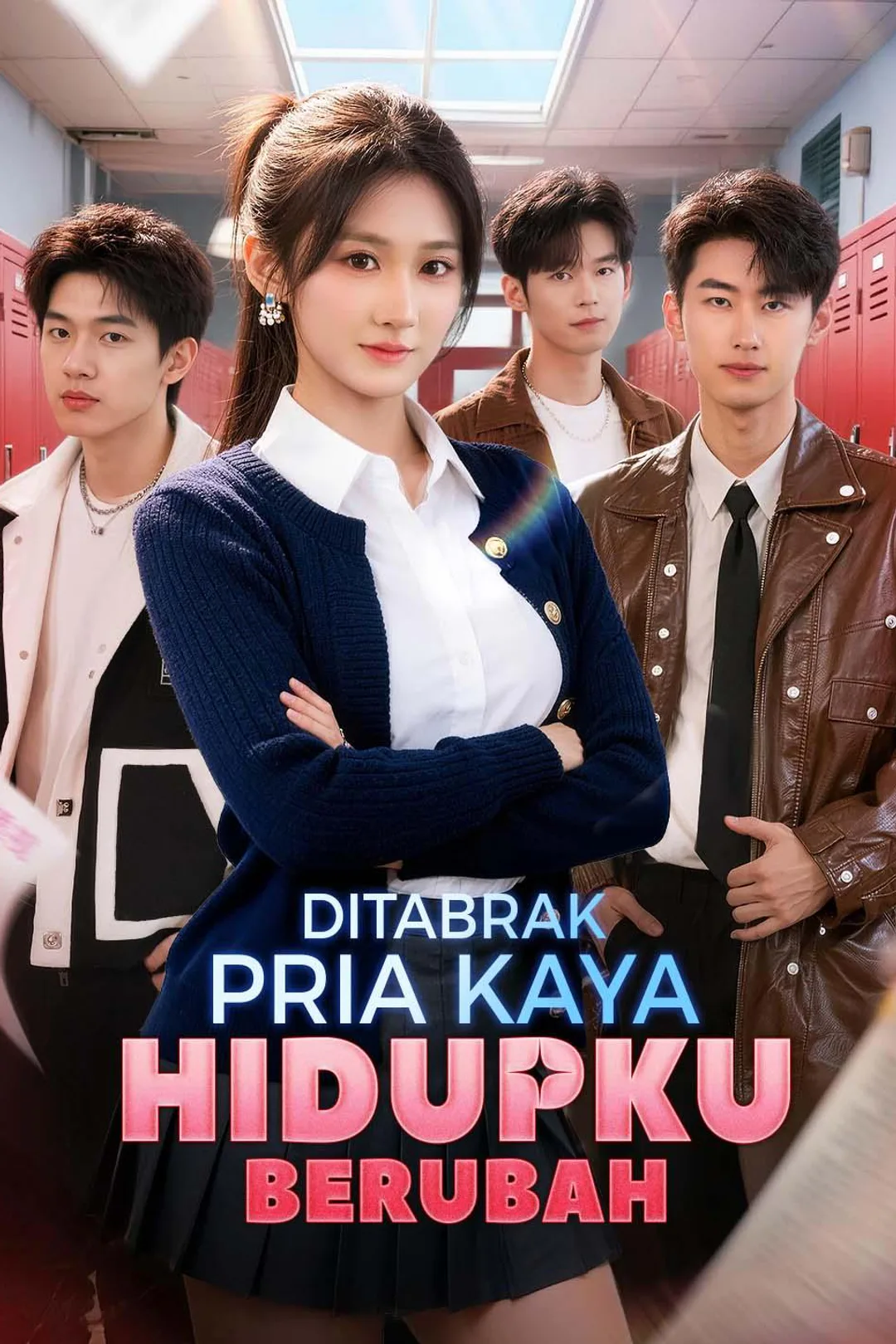 Poster Ditabrak Pria Kaya, Hidupku Berubah