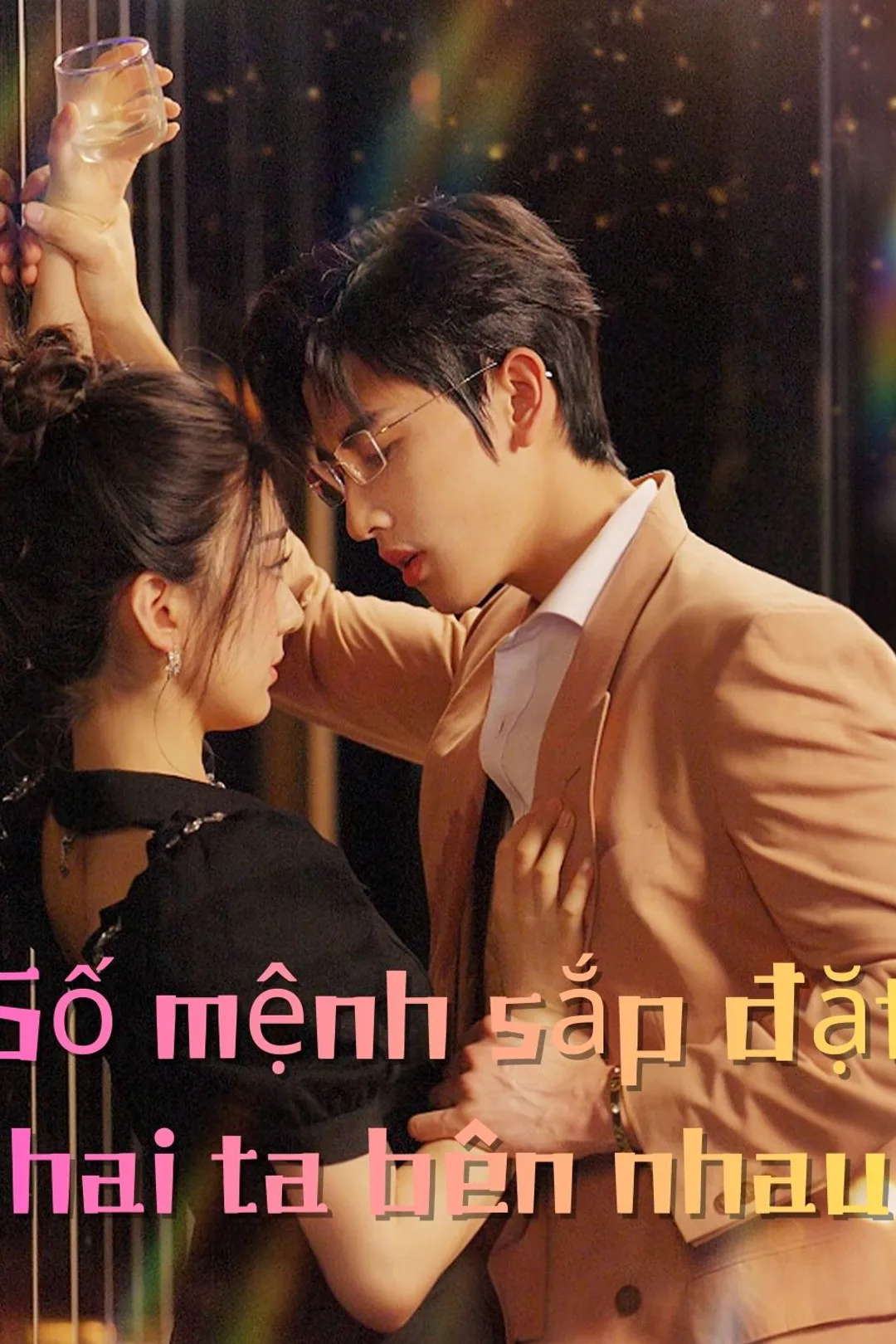 Poster phim Số mệnh sắp đặt hai ta bên nhau
