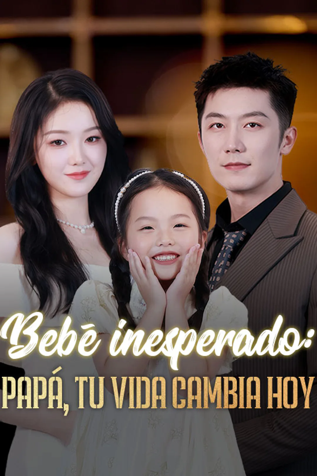 Póster de Bebé inesperado: Papá, tu vida cambia hoy