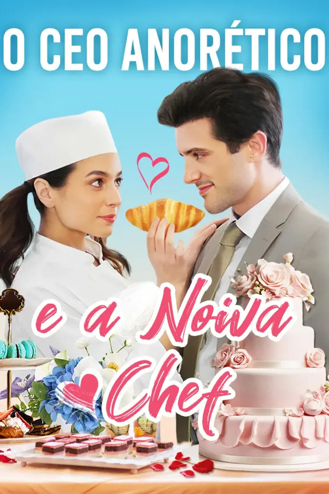 Pôster de O CEO Anorético e a Noiva Chef