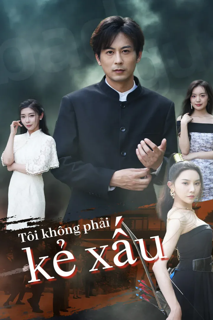 Poster phim Tôi không phải kẻ xấu