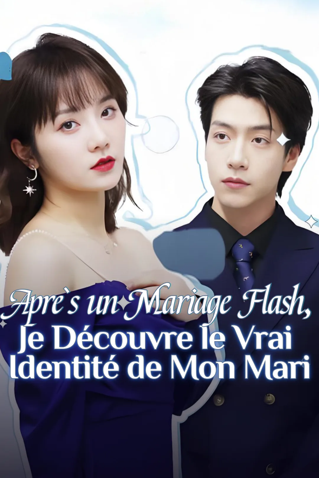 Affiche de Après un Mariage Flash, Je Découvre le Vrai Identité de Mon Mari