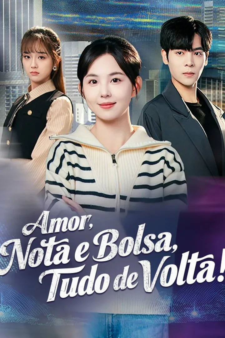Pôster de Amor, Nota e Bolsa, Tudo de Volta!
