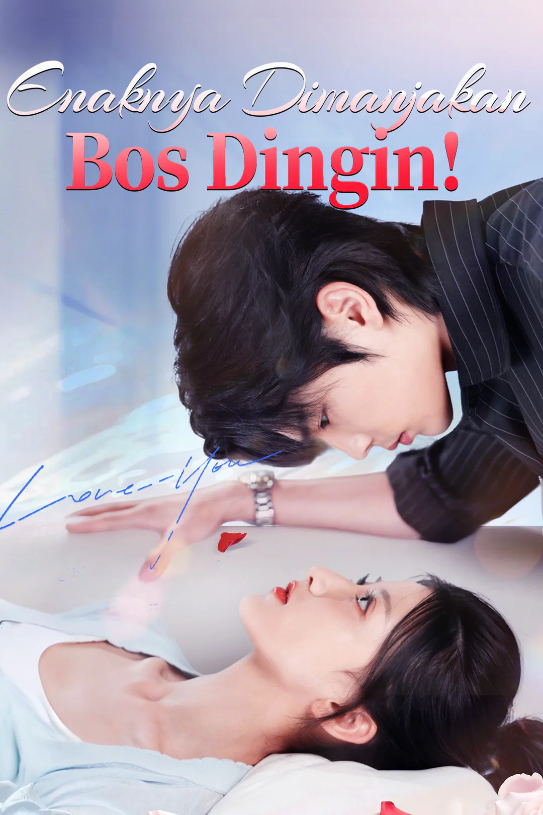 Poster Enaknya Dimanjakan Bos Dingin!