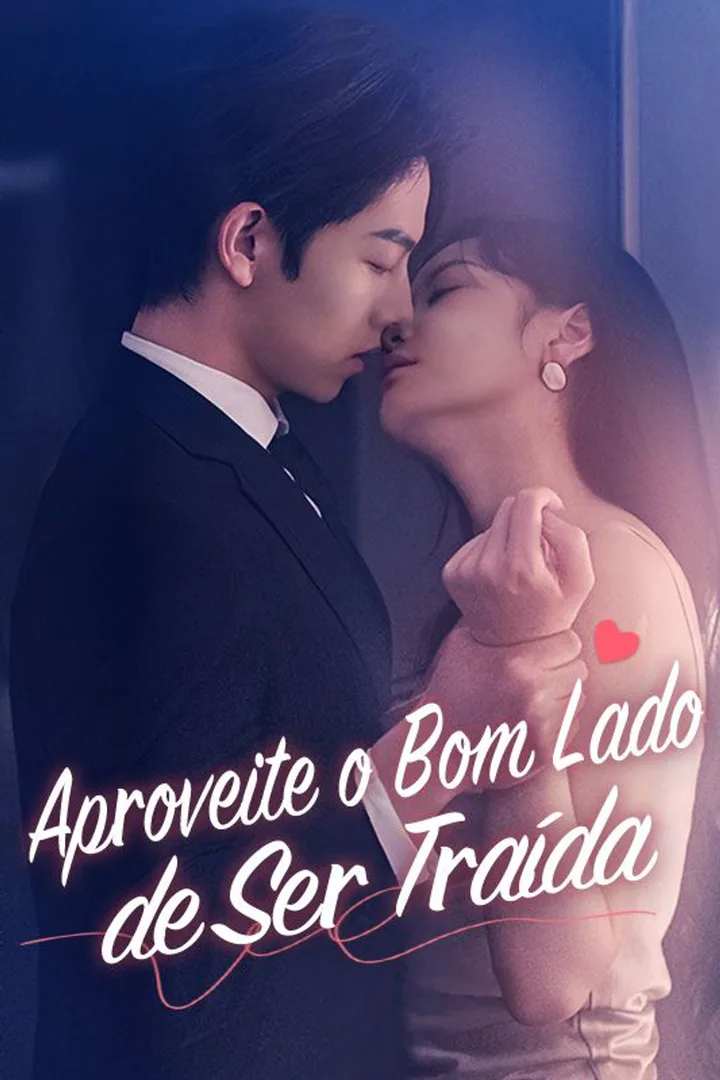 Pôster de Aproveite o Bom Lado de Ser Traída