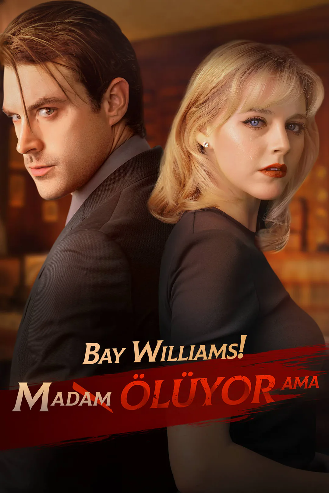 Bay Williams! Madam ölüyor ama afişi