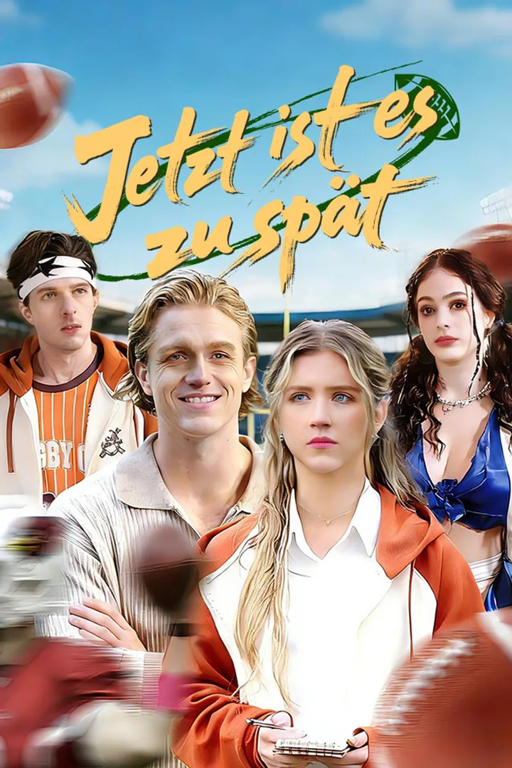 Poster von Jetzt ist es zu spät