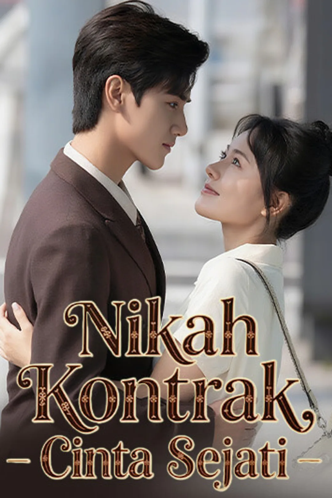 Poster Nikah Kontrak, Cinta Sejati