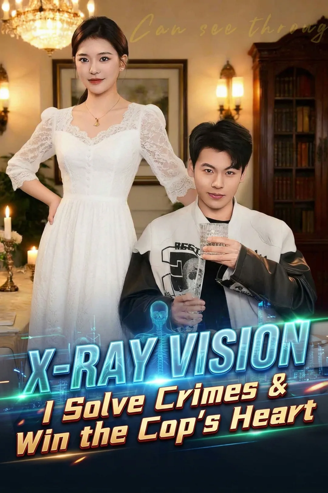 X-Ray Vision: I Solve Crimes & Win the Cop’s Heart poster