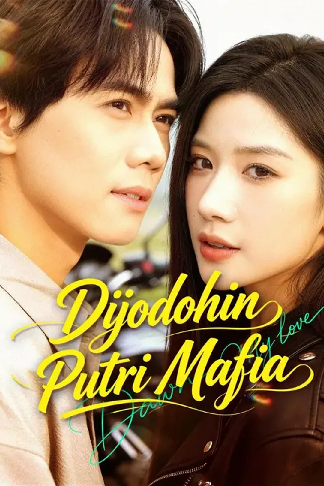 Poster Dijodohin Putri Mafia