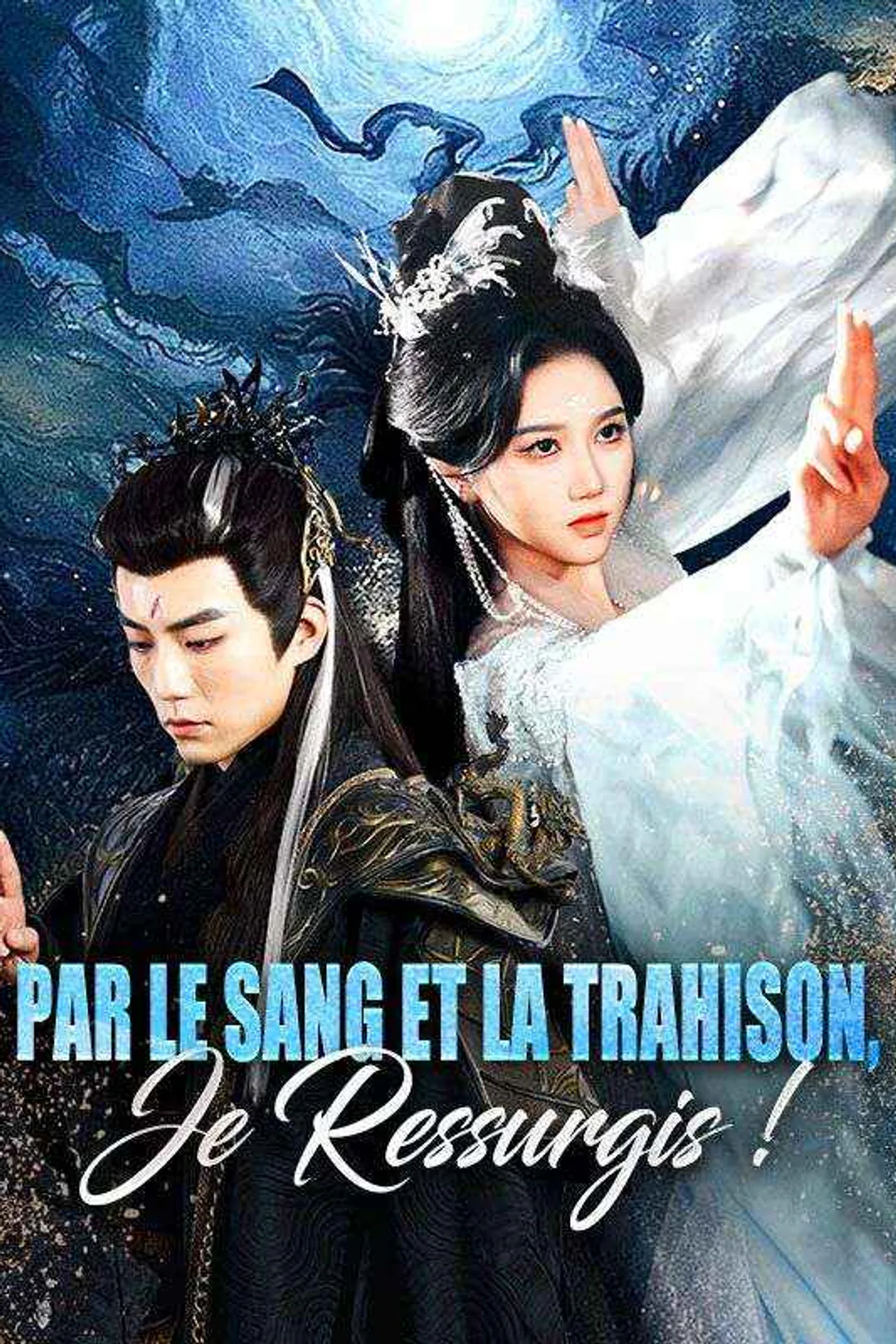 Affiche de Par le Sang et la Trahison, Je Ressurgis !