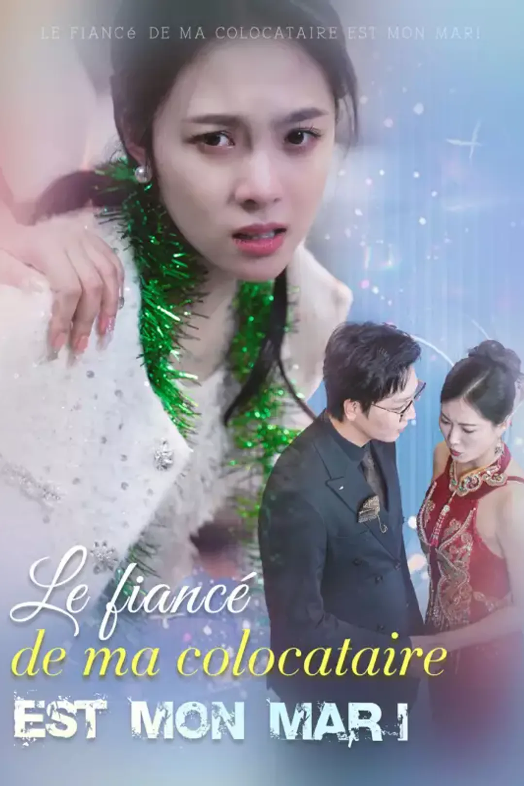 Affiche de Le fiancé de ma colocataire est mon mari