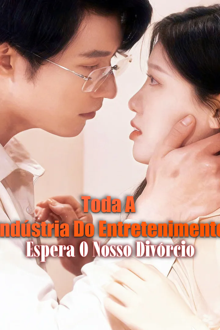 Pôster de Toda a Indústria do Entretenimento Espera o Nosso Divórcio