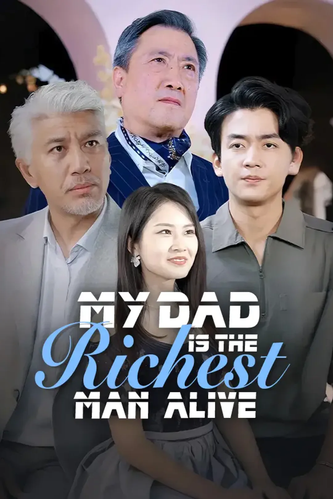 My Dad Is the Richest Man Alive poster