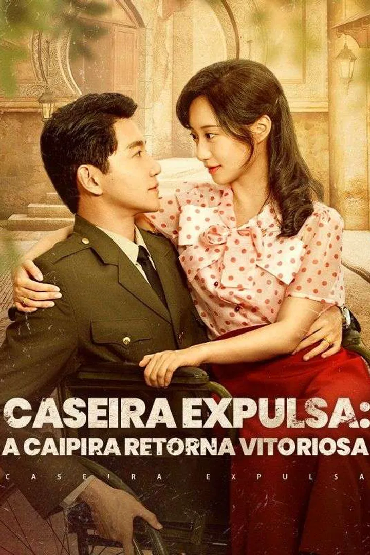 Pôster de Caseira Expulsa: A Caipira Retorna Vitoriosa
