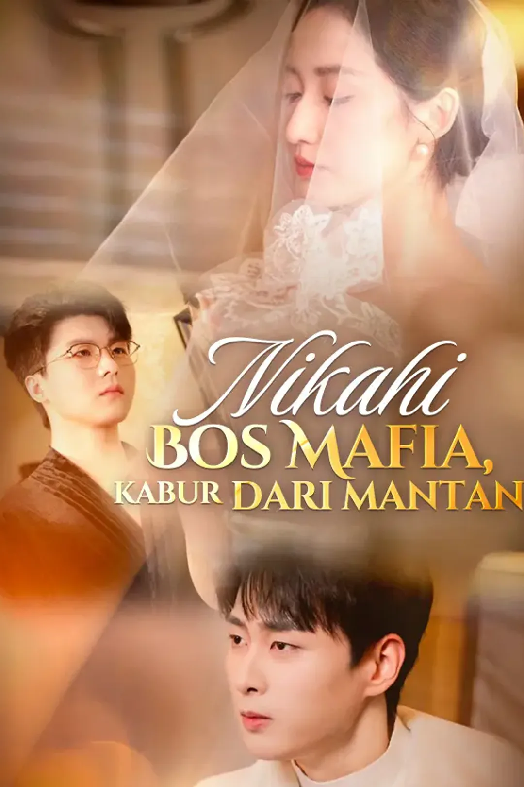 Poster Nikahi Bos Mafia, Kabur dari Mantan