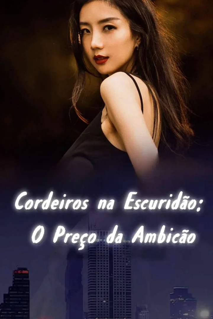 Pôster de Cordeiros na Escuridão: O Preço da Ambicão