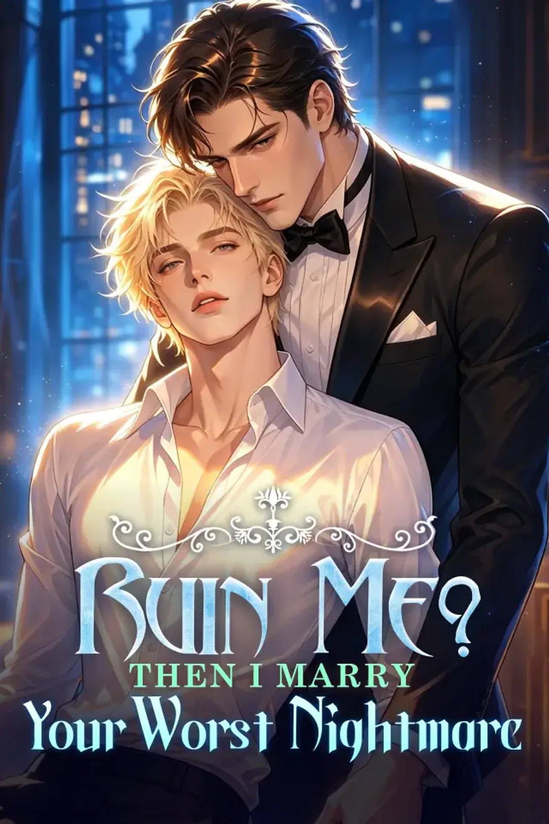 Ruin Me? Then I Marry Your Worst Nightmare poster
