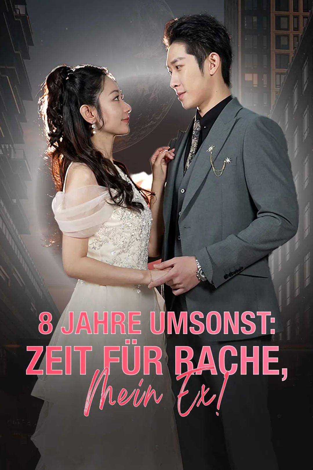 Poster von 8 Jahre umsonst: Zeit für Rache, mein Ex!
