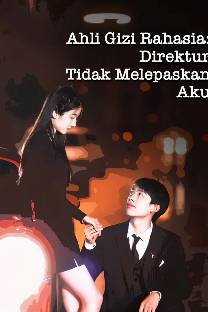 Poster Ahli Gizi Rahasia: Direktur Tidak Melepaskan Aku