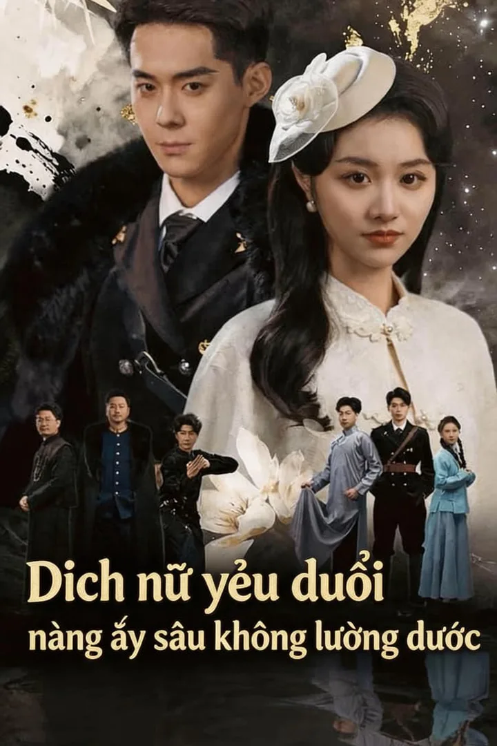 Poster phim Đích nữ yếu đuối, nàng ấy sâu không lường được