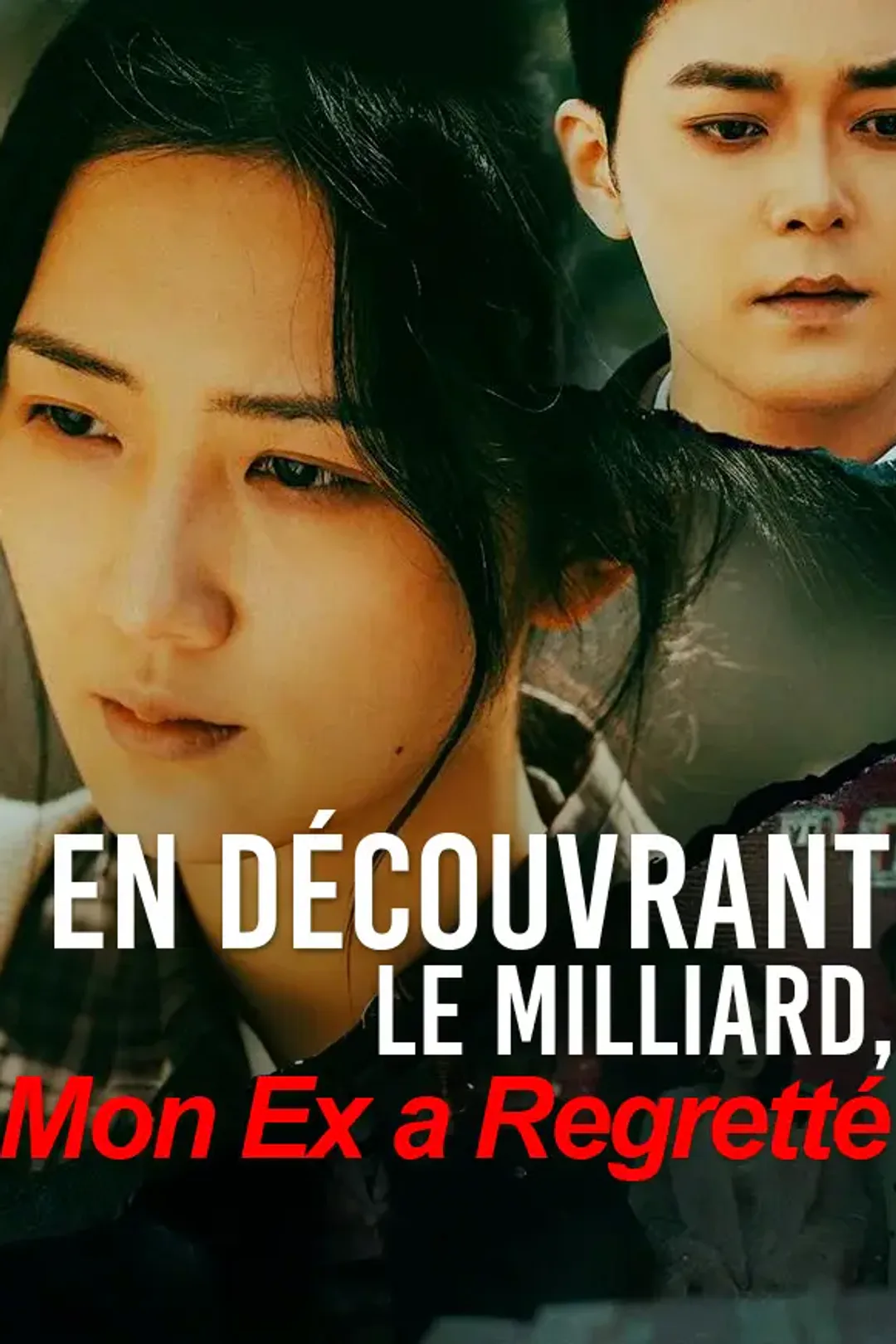 Affiche de En Découvrant le Milliard, Mon Ex a Regretté