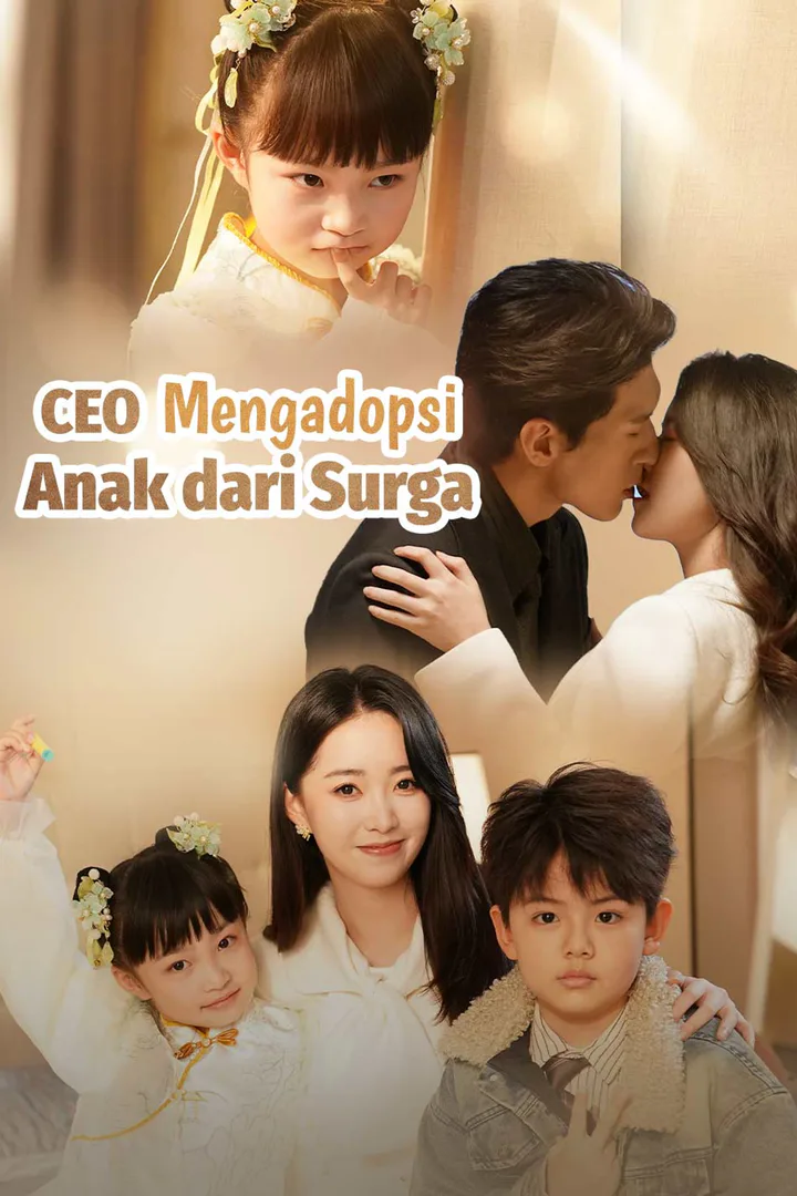 Poster CEO Mengadopsi Anak dari Surga
