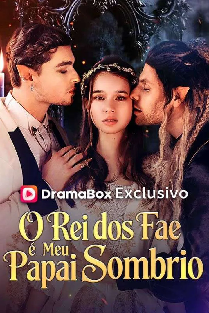 Pôster de O Rei dos Fae é Meu Papai Sombrio