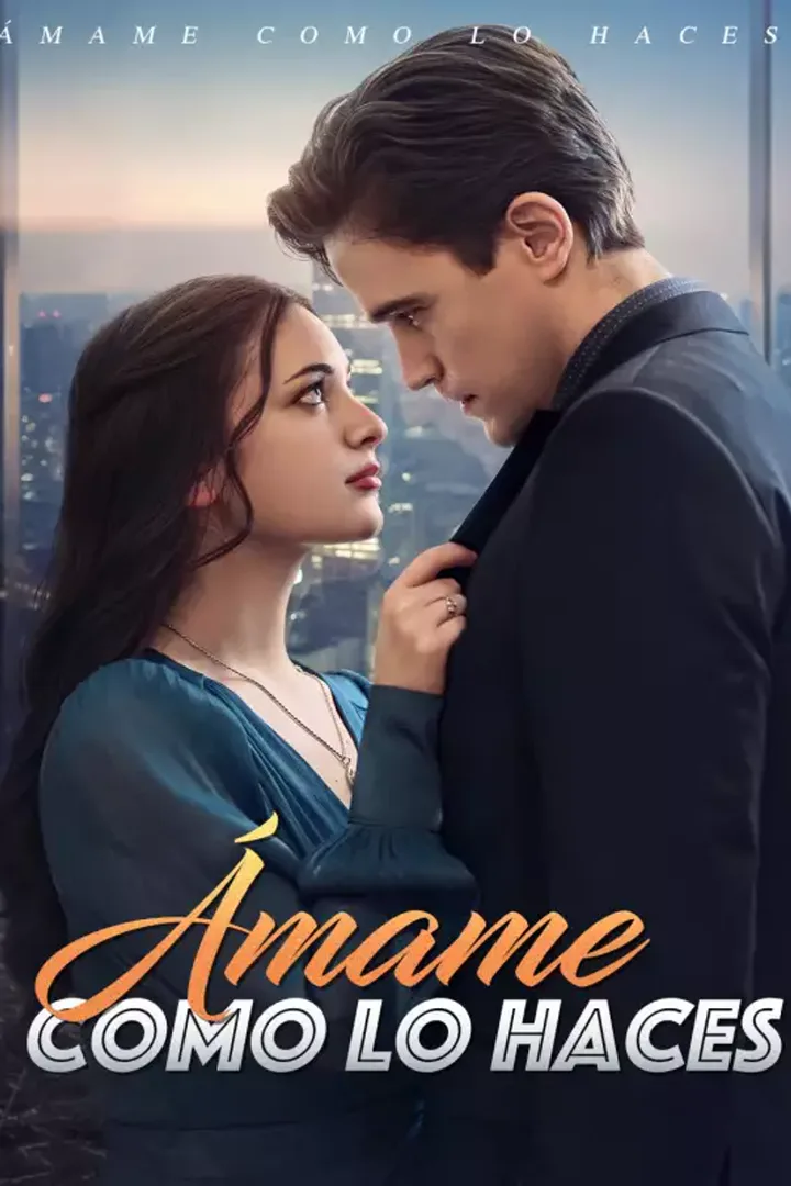 Póster de Ámame como lo haces