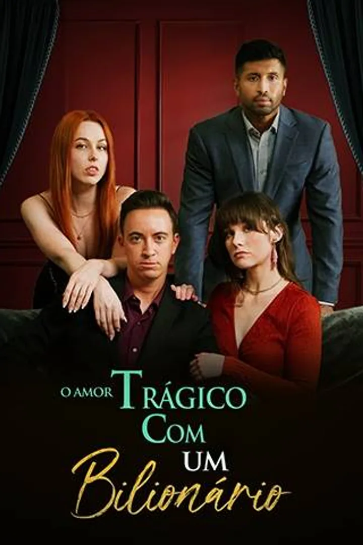 Pôster de O Amor Trágico com um Bilionário