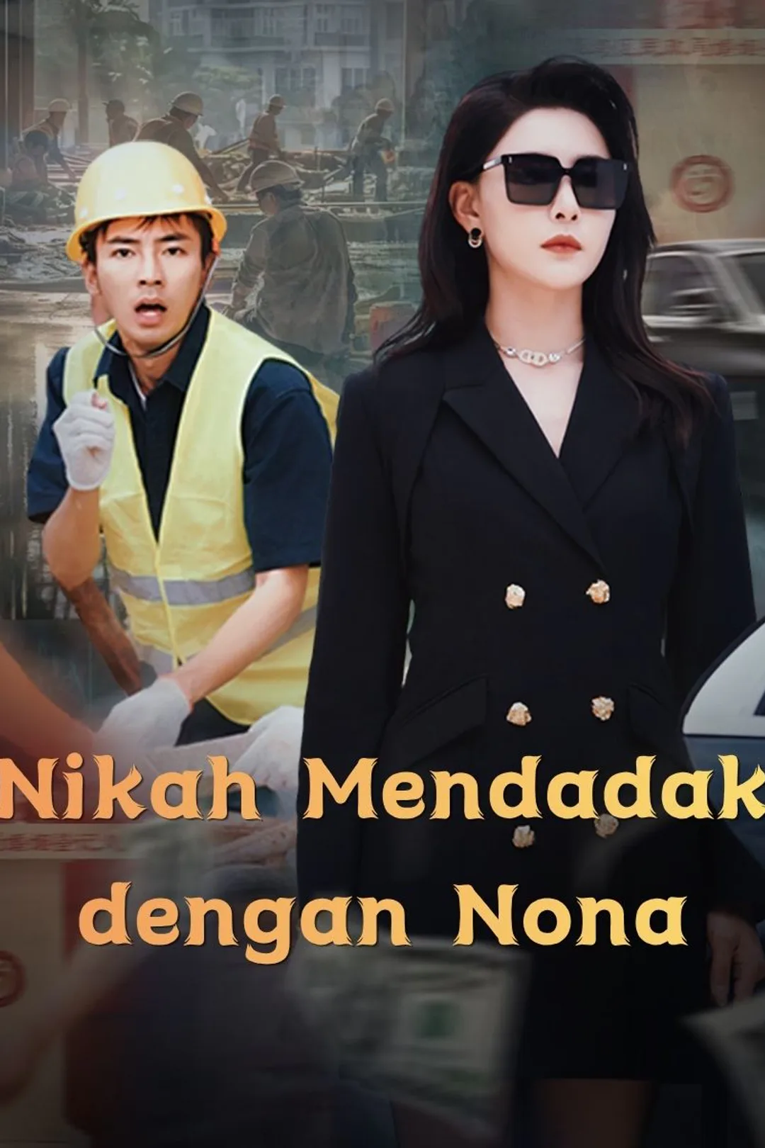 Poster Nikah Mendadak dengan Nona