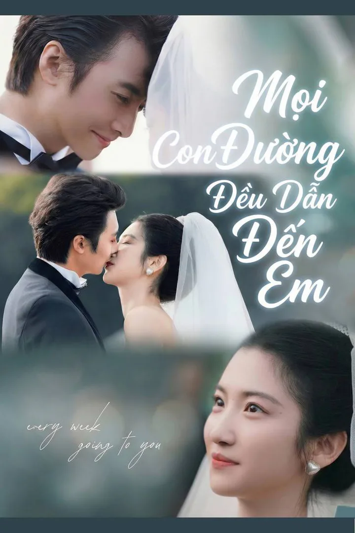 Poster phim Mọi Con Đường Đều Dẫn Đến Em