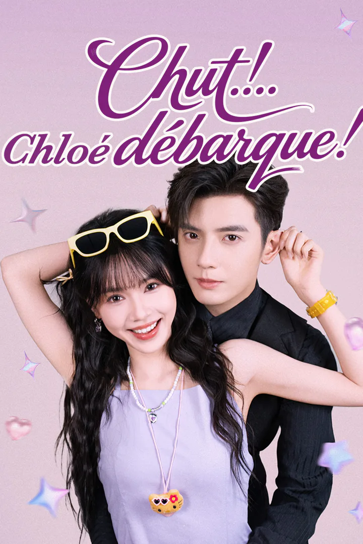 Affiche de Chut... Chloé débarque !