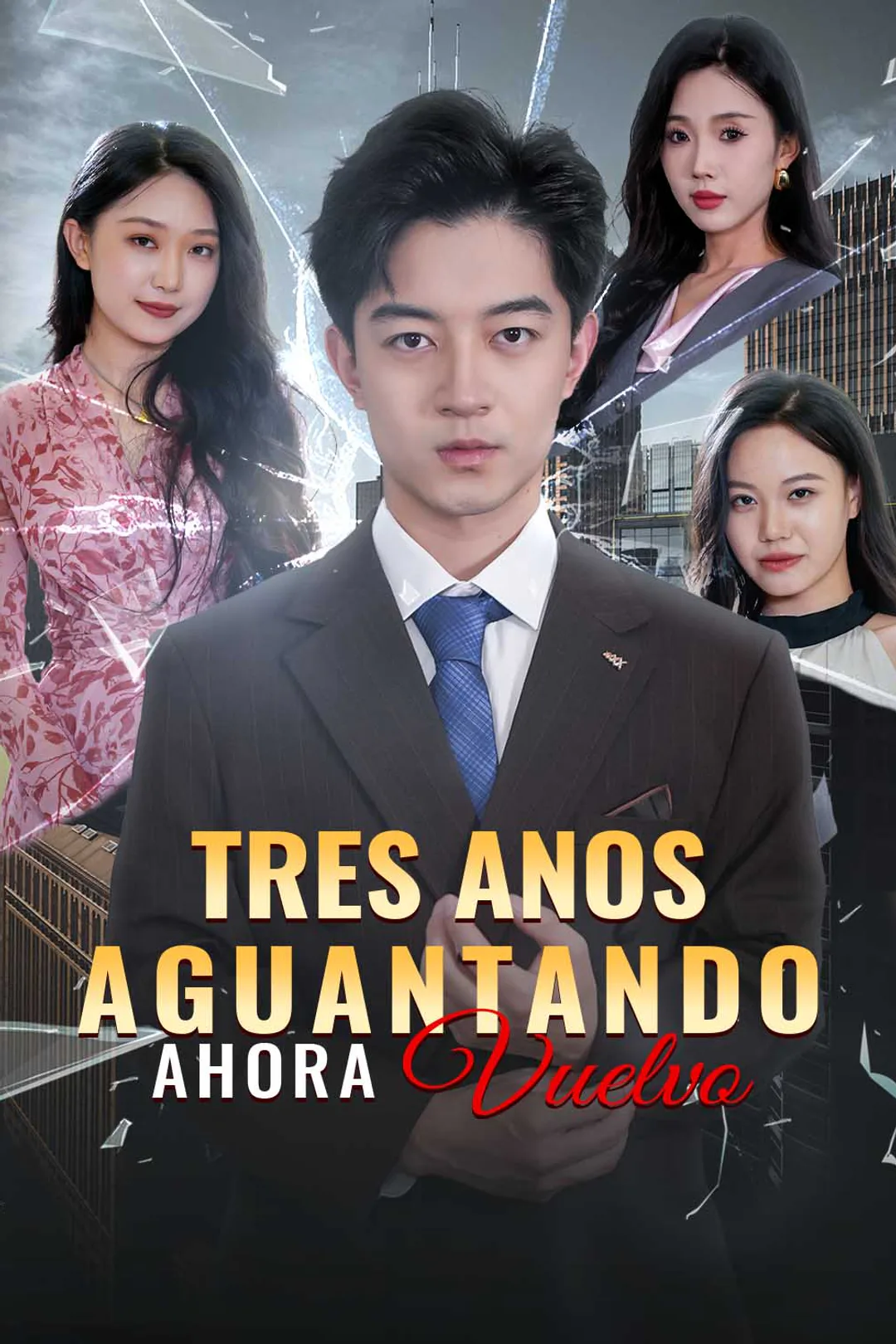 Póster de Tres Anos Aguantando, Ahora Vuelvo