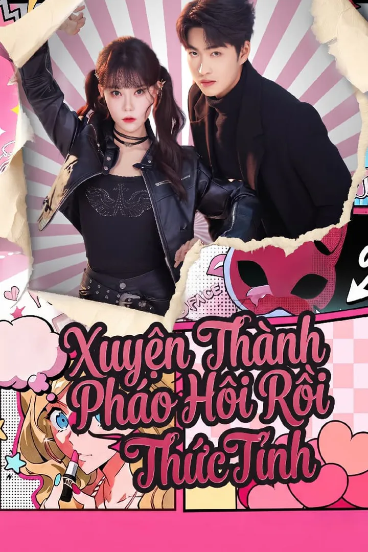 Poster phim Xuyên Thành Pháo Hôi Rồi Thức Tỉnh
