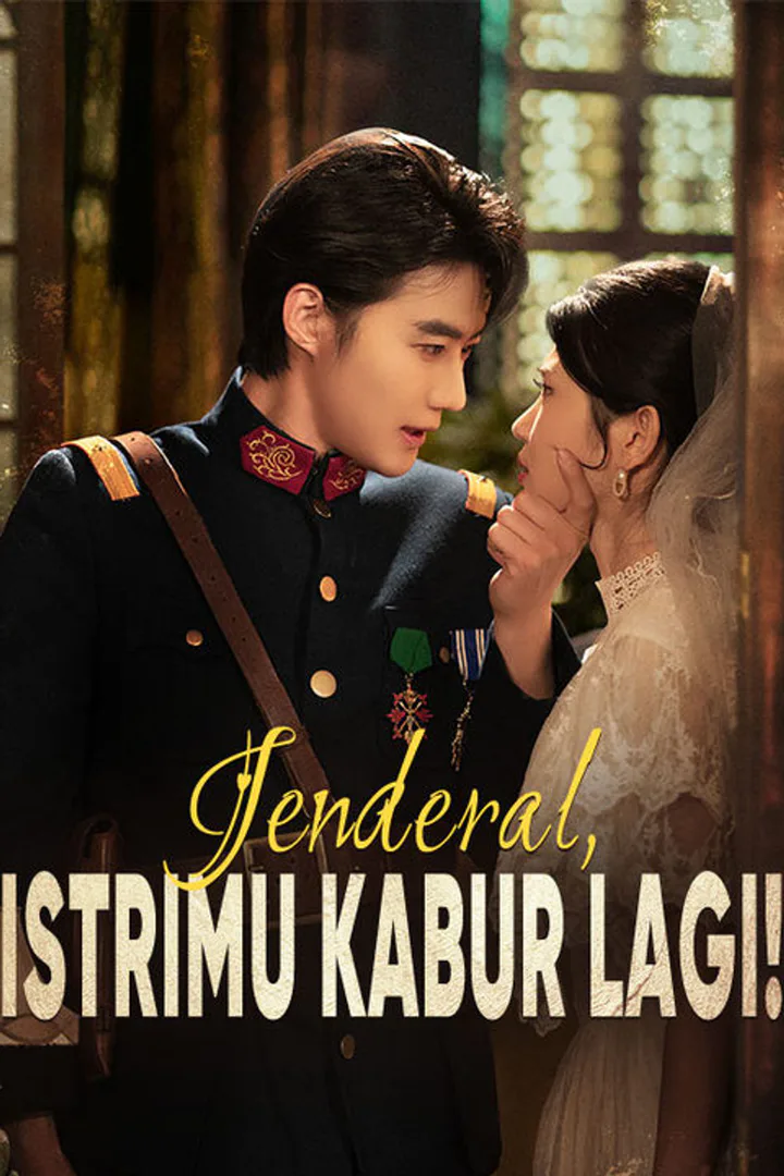 Poster Jenderal, Istrimu Kabur Lagi!