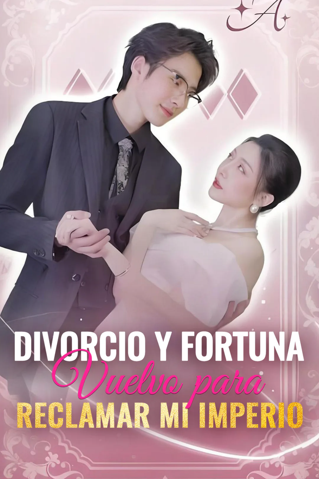 Póster de Divorcio y fortuna: Vuelvo para reclamar mi imperio