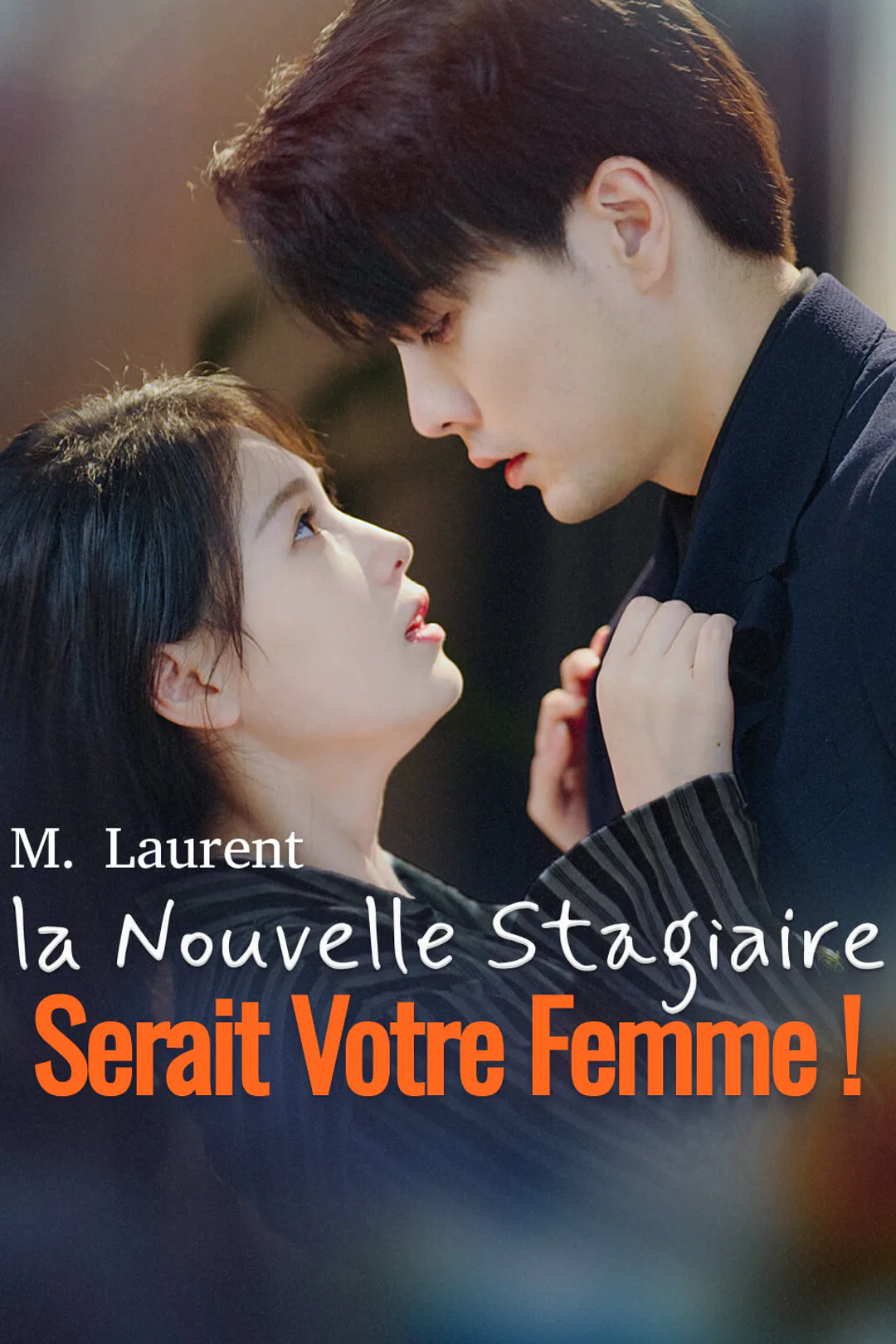 Affiche de M. Laurent, la Nouvelle Stagiaire Serait Votre Femme !-1