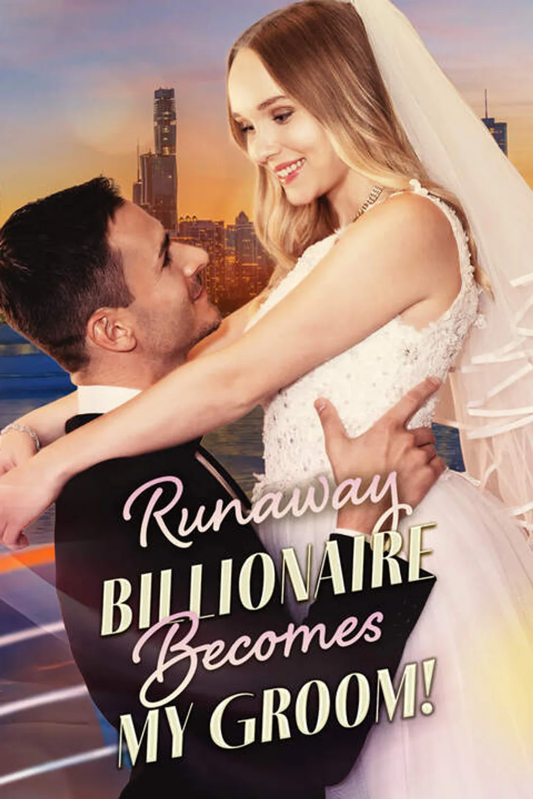 Runaway Billionaire Becomes My Groom poster