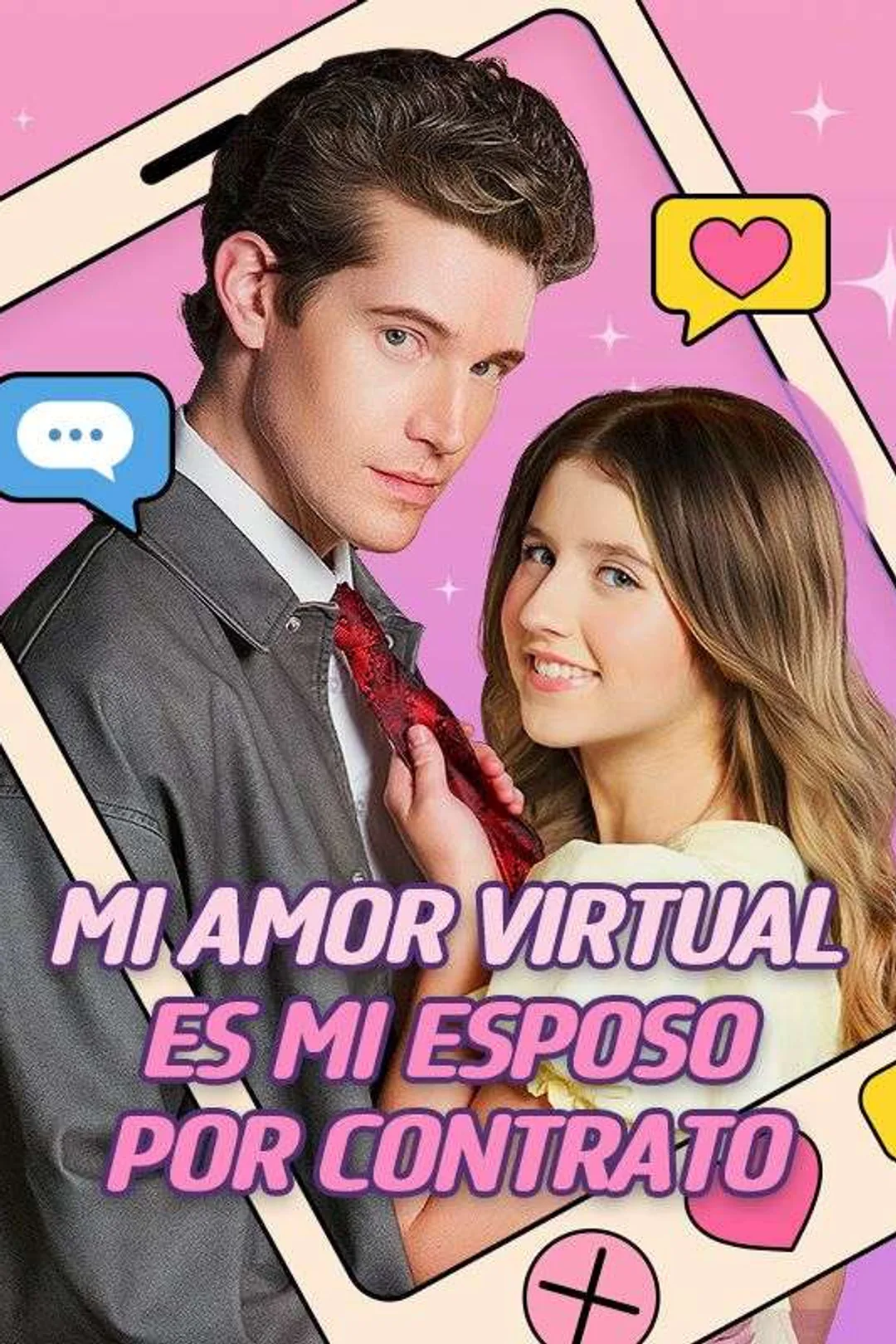 Póster de Mi amor virtual es mi esposo por contrato