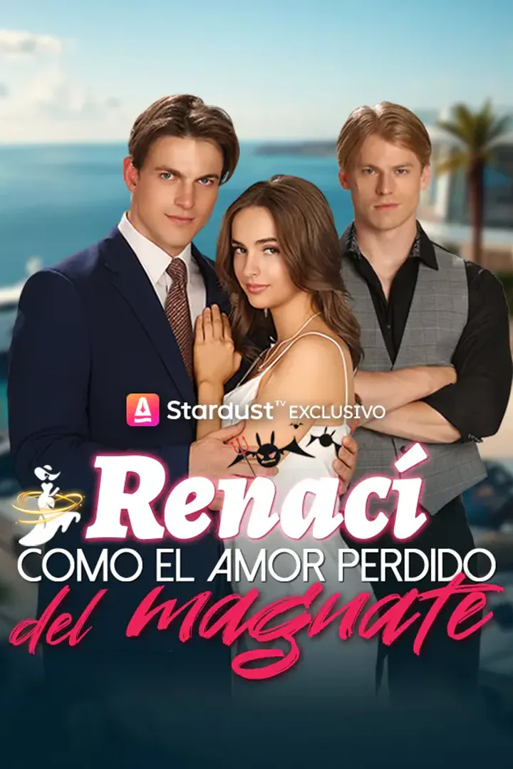 Póster de Renací como el amor perdido del magnate